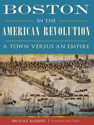 cover image of Boston in the American Revolution